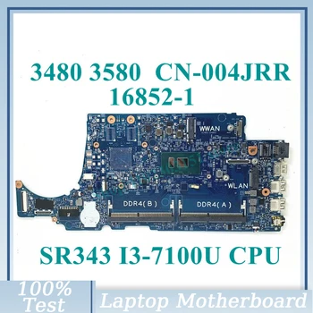 CN-004JRR 004JRR 04JRR Com SR343 I3-7100U de CPU e a placa principal 16852-1 Para DELL 3480 3580 Laptop placa Mãe 100% Testada a Funcionar Bem